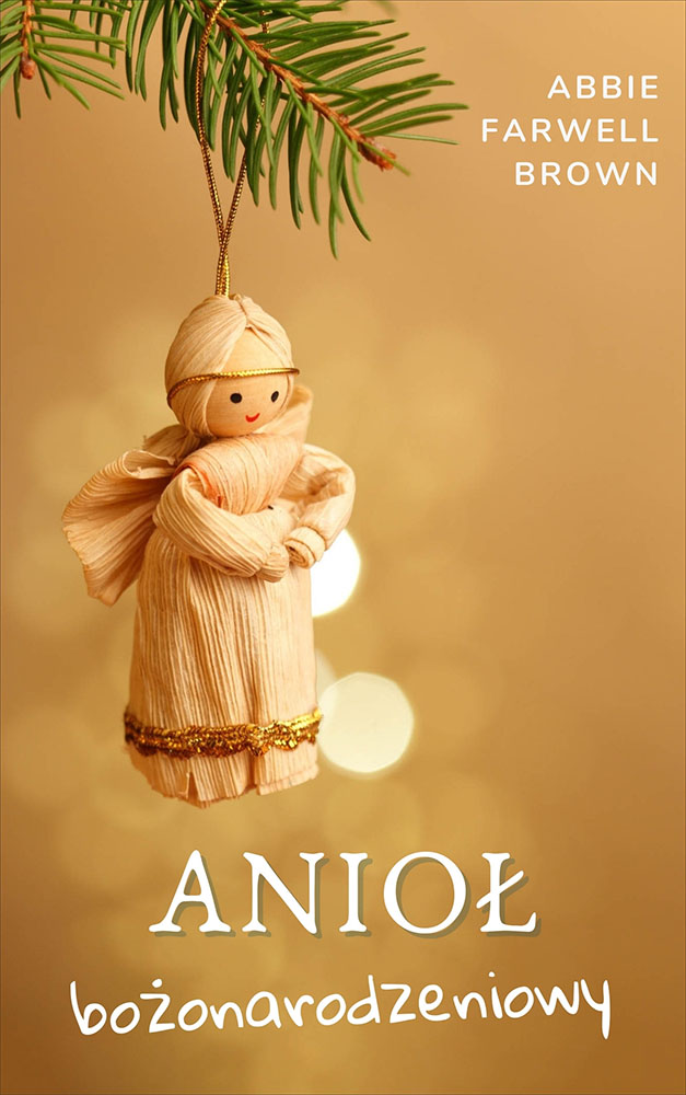 Tytuł: Anioł bożonarodzeniowy
Autor: Abbie Farwell Brown
Wydawnictwo: Miasto Książek
Formaty: EPUB, MOBI