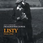 Tytuł: Anna i Jarosław Iwaszkiewiczowie Listy 1944-1950
Autor: Anna Iwaszkiewicz, Jarosław Iwaszkiewicz
Wydawnictwo: Sedno
Formaty: EPUB, PDF, MOBI