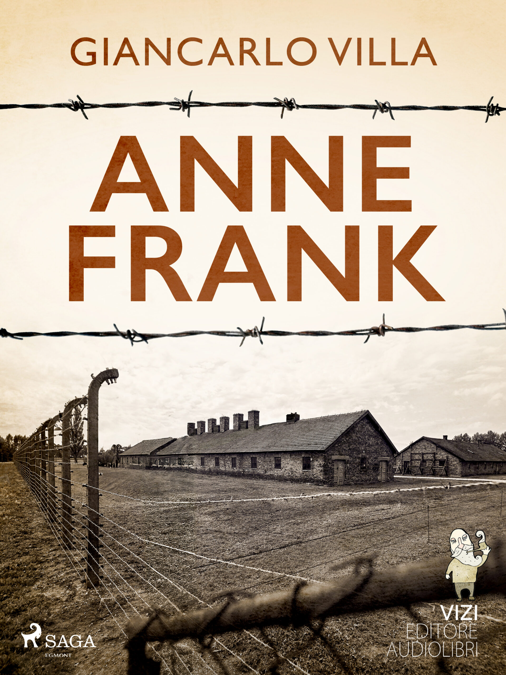 Tytuł: Anne Frank
Autor: Giancarlo Villa
Wydawnictwo: SAGA Egmont
Formaty: EPUB, MOBI