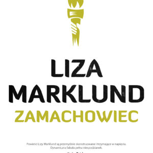 Tytuł: Annika Bengtzon (tom 1). Zamachowiec
Autor: Liza Marklund
Wydawnictwo: Wydawnictwo Czarna Owca
Formaty: EPUB, MOBI