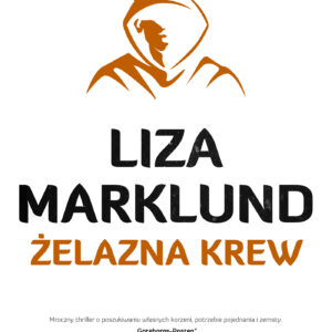 Tytuł: Annika Bengtzon (tom 11). Żelazna krew
Autor: Liza Marklund
Wydawnictwo: Wydawnictwo Czarna Owca
Formaty: EPUB, MOBI