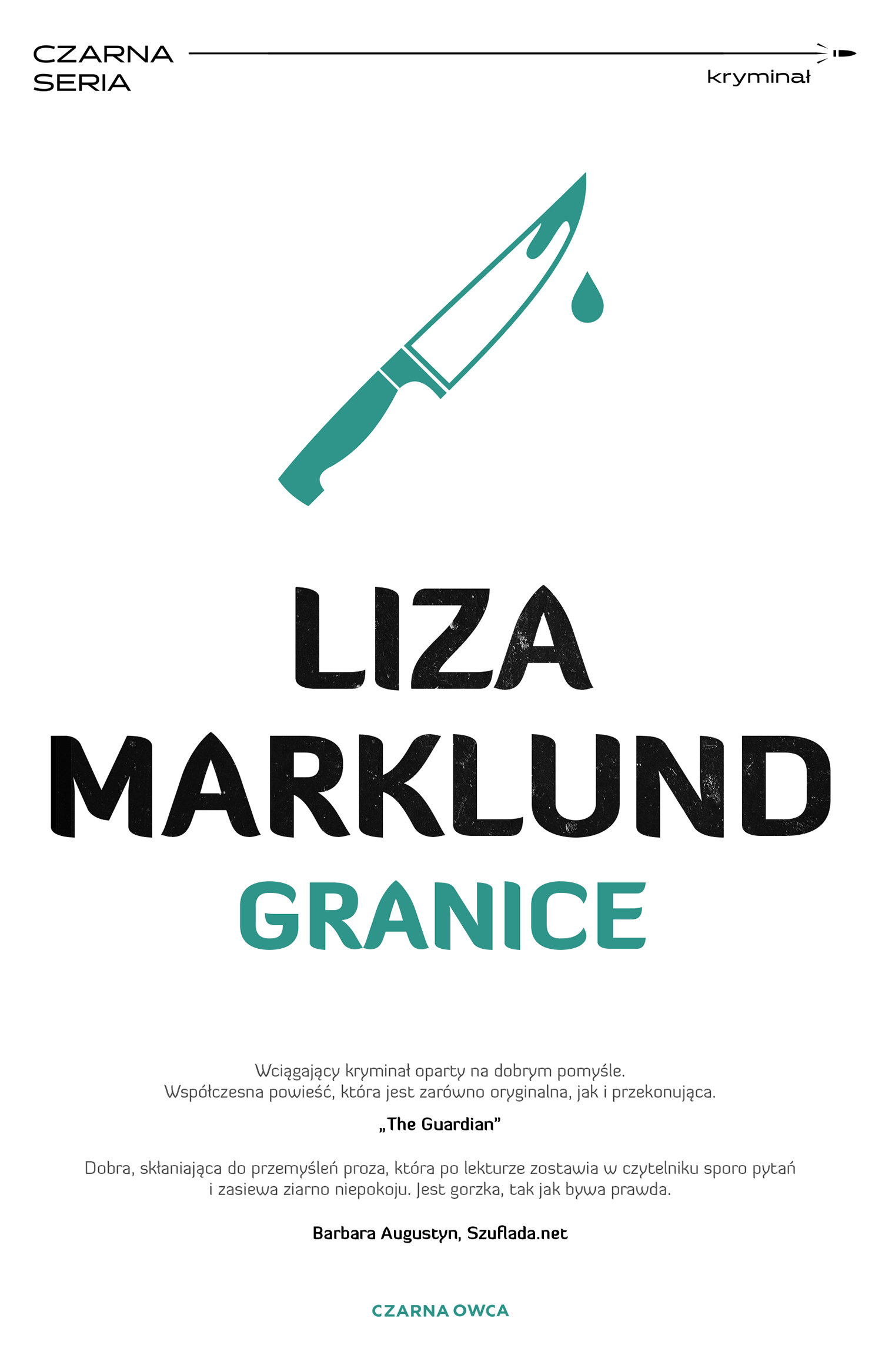 Tytuł: Annika Bengtzon (tom 9). Granice
Autor: Liza Marklund
Wydawnictwo: Wydawnictwo Czarna Owca
Formaty: EPUB, MOBI