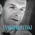 Tytuł: Antoni Kępiński
Autor: Krystyna Rożnowska
Wydawnictwo: Mando Inside
Formaty: EPUB, MOBI