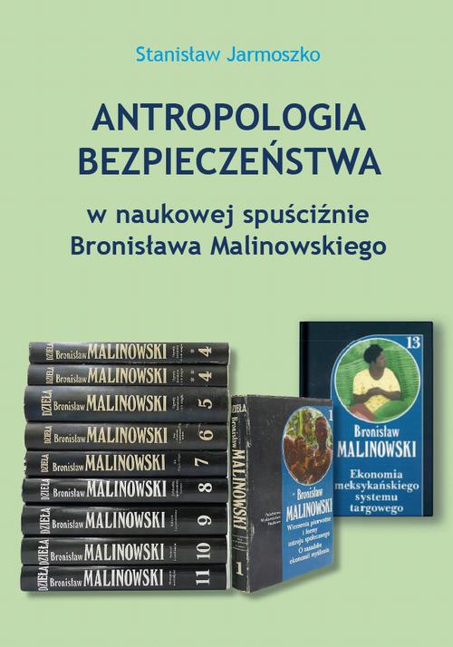 Tytuł: Antropologia bezpieczeństwa w naukowej spuściźnie Bronisława Malinowskiego
Autor: Stanisław Jarmoszko
Wydawnictwo: Uniwersytet w Siedlcach
Formaty: PDF