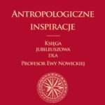 Tytuł: Antropologiczne inspiracje
Autor: 
Wydawnictwo: Wydawnictwa Uniwersytetu Warszawskiego
Formaty: PDF