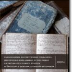 Tytuł: Antroponimia historycznego pogranicza mazowiecko-podlaskiego w XVIII wieku na przykładzie parafii Stoczek w ówczesnym dekanacie kamieńczykowskim
Autor: Monika Kresa
Wydawnictwo: BEL Studio
Formaty: PDF