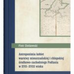 Tytuł: Antroponimia kobiet warstwy mieszczańskiej i chłopskiej środkowo-zachodniego Podlasia w XVII-XVIII w
Autor: Piotr Złotkowski
Wydawnictwo: UMCS
Formaty: PDF