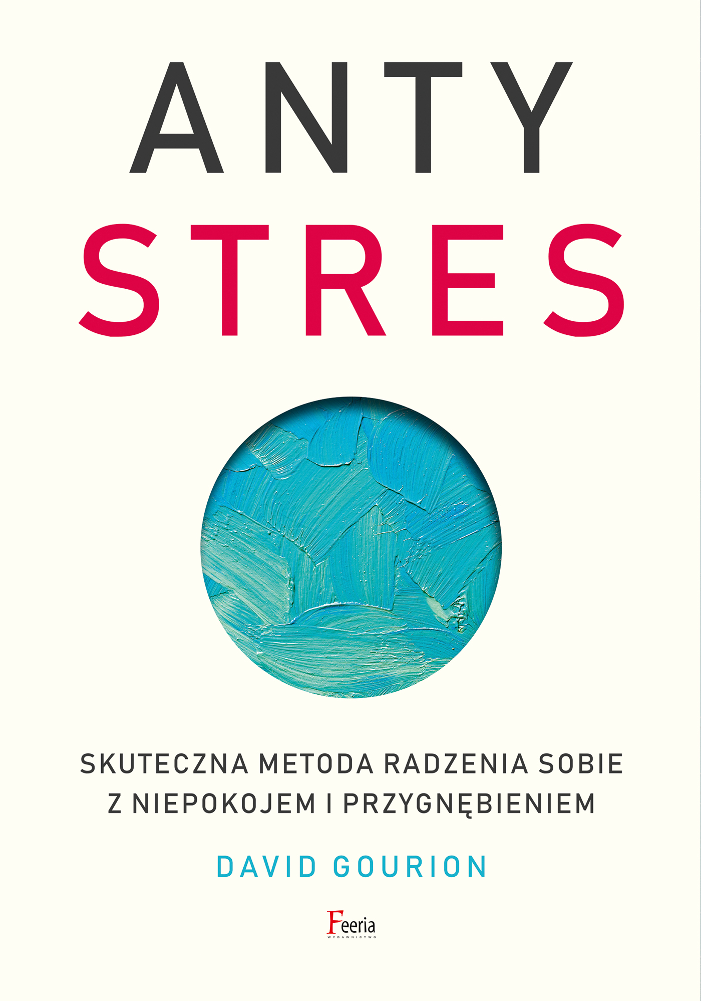 Tytuł: Antystres. Skuteczna metoda radzenia sobie z niepokojem i przygnębieniem
Autor: David Gourion
Wydawnictwo: Wydawnictwo JK (Aha, Feeria)
Formaty: EPUB, MOBI