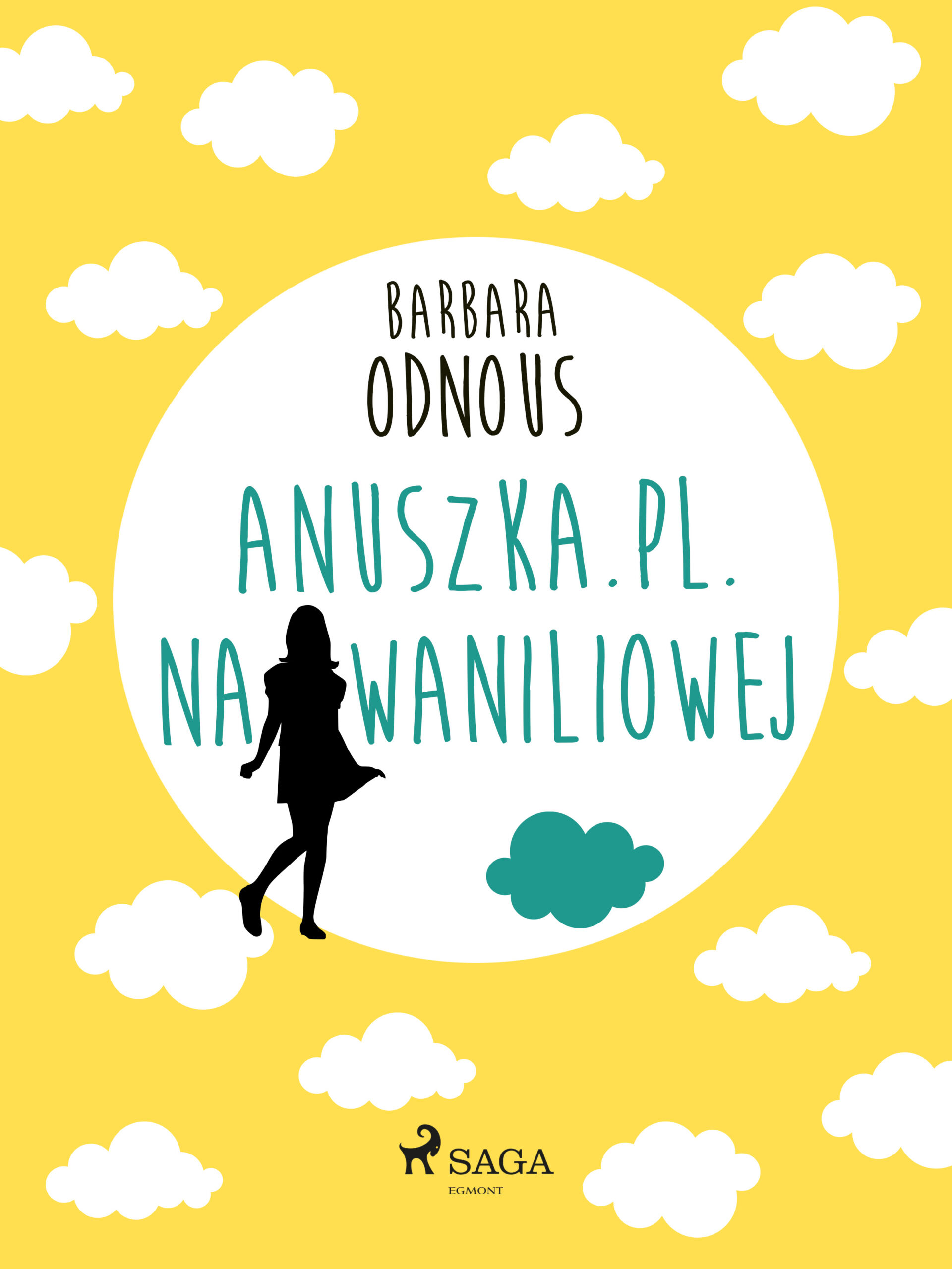 Tytuł: Anuszka.pl. Na Waniliowej
Autor: Barbara Odnous
Wydawnictwo: SAGA Egmont
Formaty: EPUB, MOBI