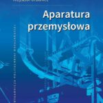 Tytuł: Aparatura przemysłowa
Autor: Mirosław Nizielski, Krzysztof Urbaniec
Wydawnictwo: Oficyna Wydawnicza Politechniki Warszawskiej
Formaty: PDF