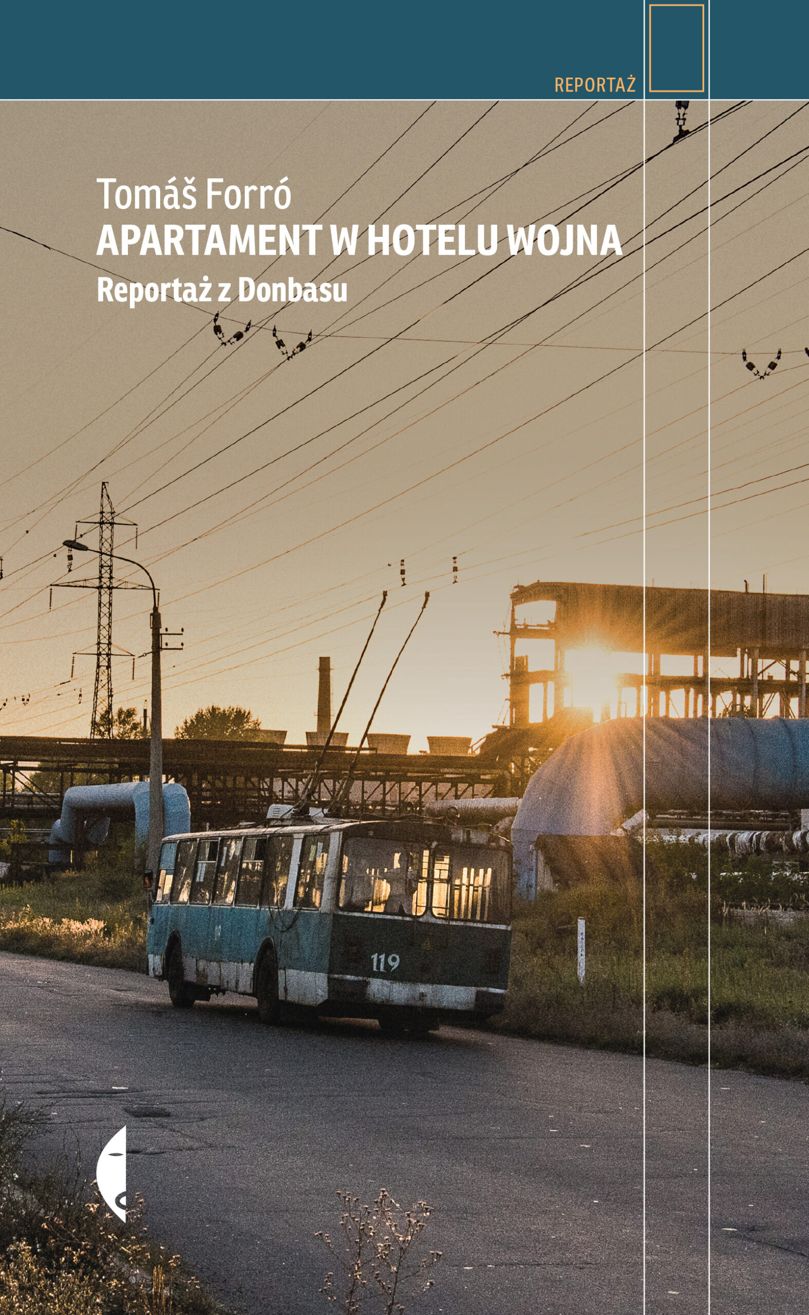 Tytuł: Apartament w hotelu Wojna. Reportaż z Donbasu
Autor: Tomáš Forró
Wydawnictwo: Wydawnictwo Czarne
Formaty: EPUB, MOBI