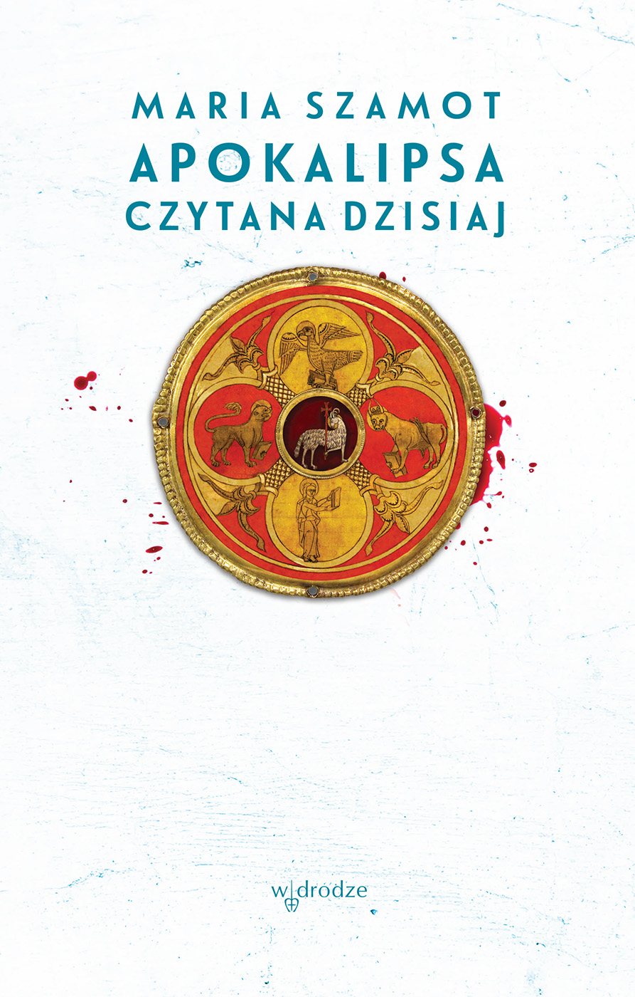 Tytuł: Apokalipsa czytana dzisiaj
Autor: Maria Szamot
Wydawnictwo: W drodze
Formaty: EPUB, PDF, MOBI