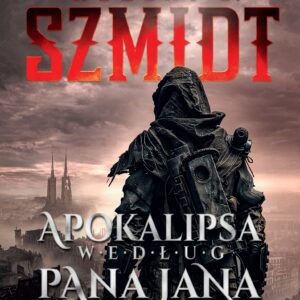 Tytuł: Apokalipsa według Pana Jana
Autor: Robert J. Szmidt
Wydawnictwo: REBIS
Formaty: EPUB, MOBI