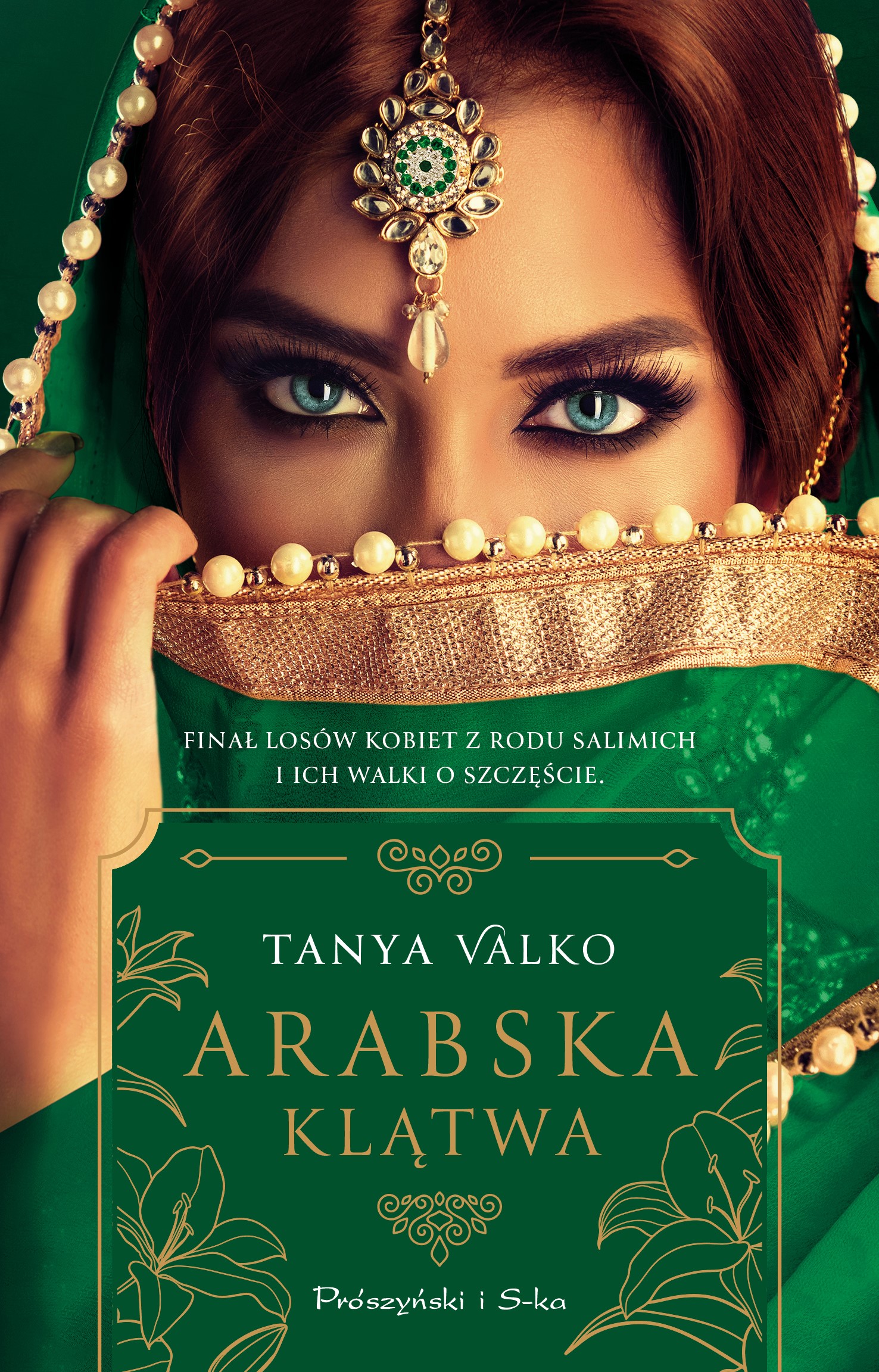 Tytuł: Arabska klątwa
Autor: Tanya Valko
Wydawnictwo: Prószyński Media
Formaty: EPUB, MOBI