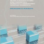 Tytuł: Archiwa uczelniane w XXI wieku wobec komputeryzacji informatyzacji i elektronicznego zarządzania dokumentacją
Autor: 
Wydawnictwo: Wydawnictwo Naukowe UMK
Formaty: PDF
