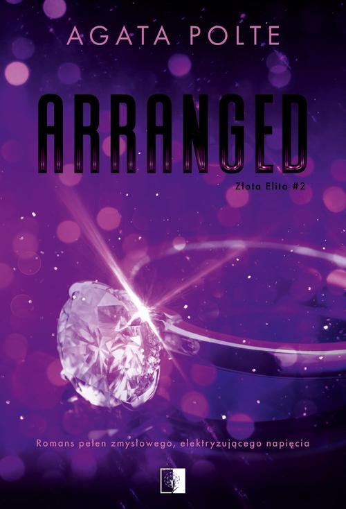 Tytuł: Arranged
Autor: Agata Polte
Wydawnictwo: NieZwykłe
Formaty: MOBI, EPUB