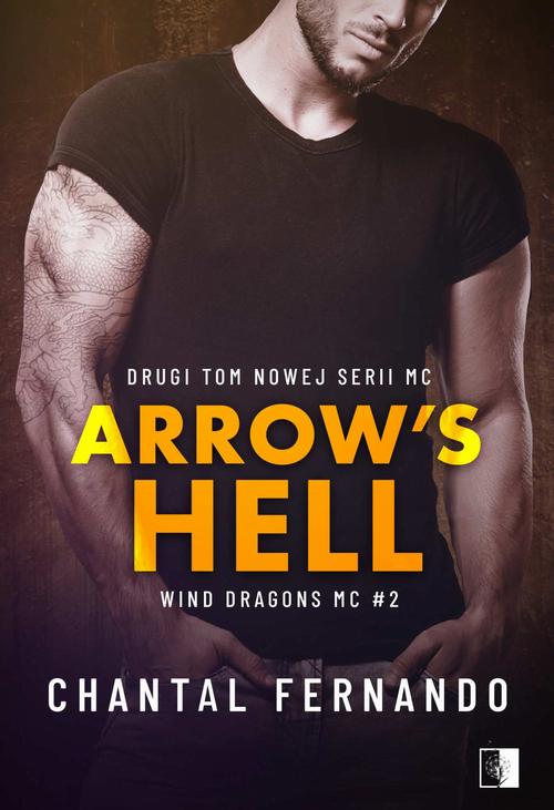 Tytuł: Arrow's Hell
Autor: Chantal Fernando
Wydawnictwo: NieZwykłe
Formaty: MOBI, EPUB