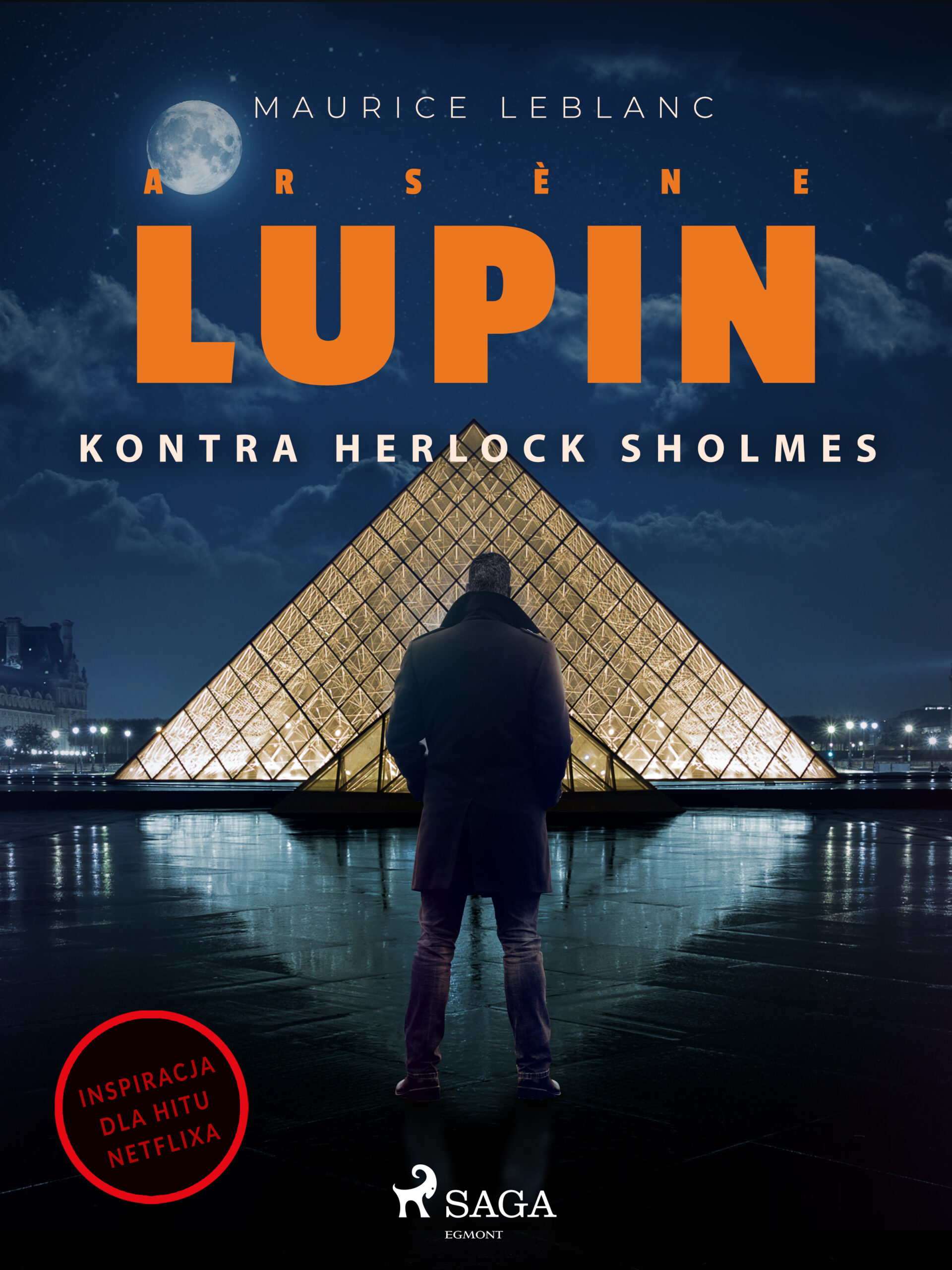 Tytuł: Arsène Lupin. Arsène Lupin kontra Herlock Sholmes
Autor: Maurice Leblanc
Wydawnictwo: SAGA Egmont
Formaty: EPUB, MOBI