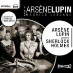 Arsène Lupin contra Sherlock Holmes — okładka audiobooka