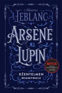 Arsène Lupin, dżentelmen włamywacz — okładka e-booka