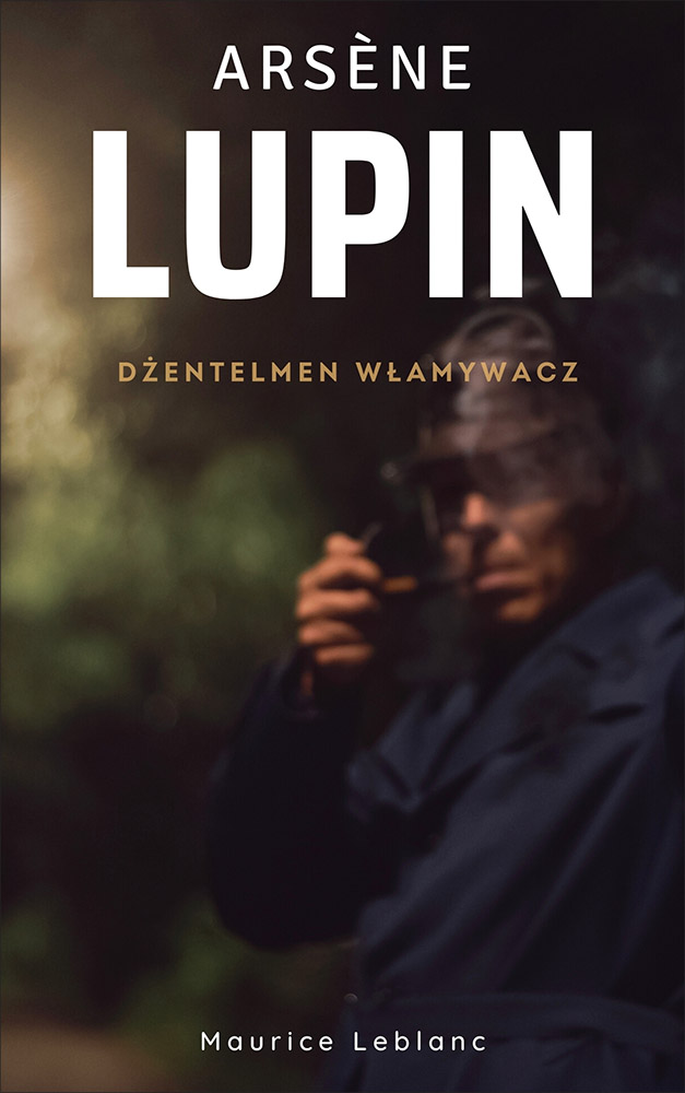 Tytuł: Arsene Lupin (Tom 1). Arsene Lupin. Dżentelmen włamywacz
Autor: Maurice Leblanc
Wydawnictwo: Miasto Książek
Formaty: EPUB, MOBI