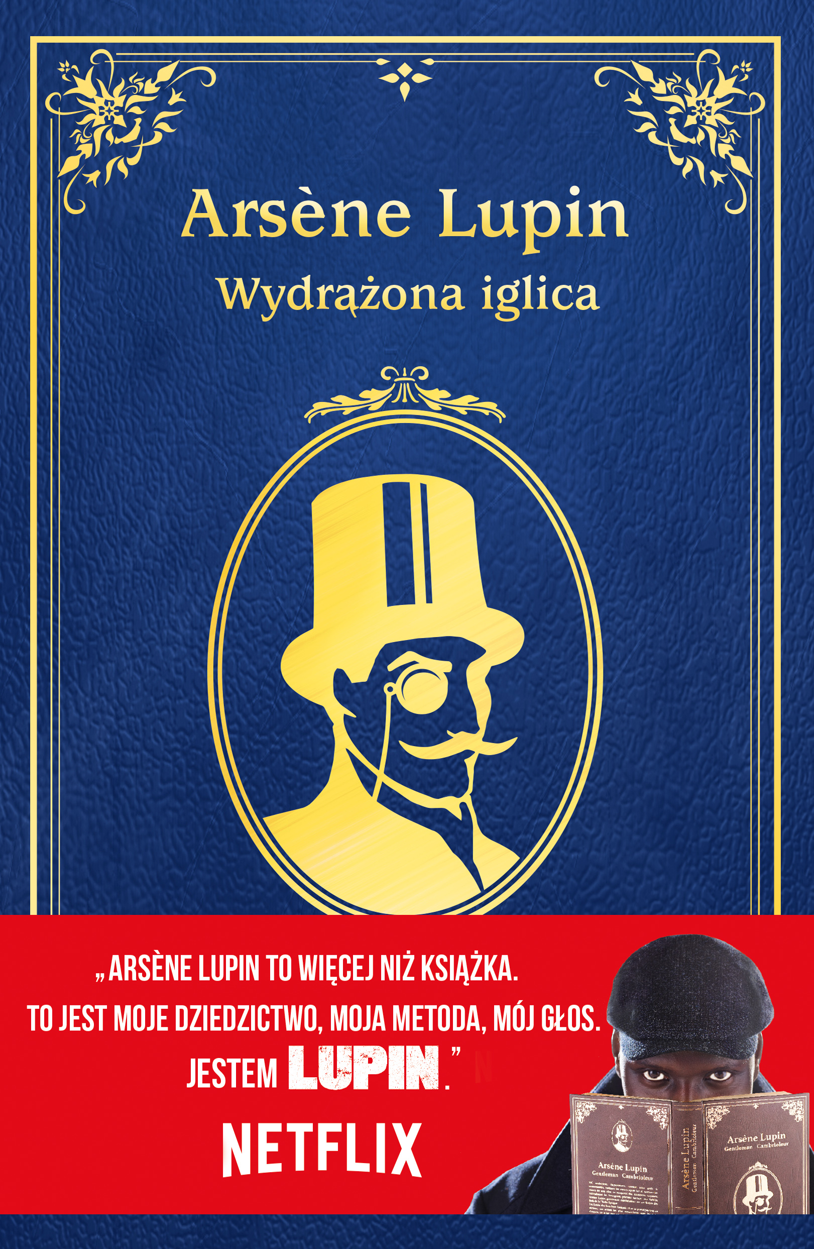 Tytuł: Arsène Lupin. Wydrążona iglica
Autor: Maurice Leblanc
Wydawnictwo: Replika
Formaty: EPUB, MOBI