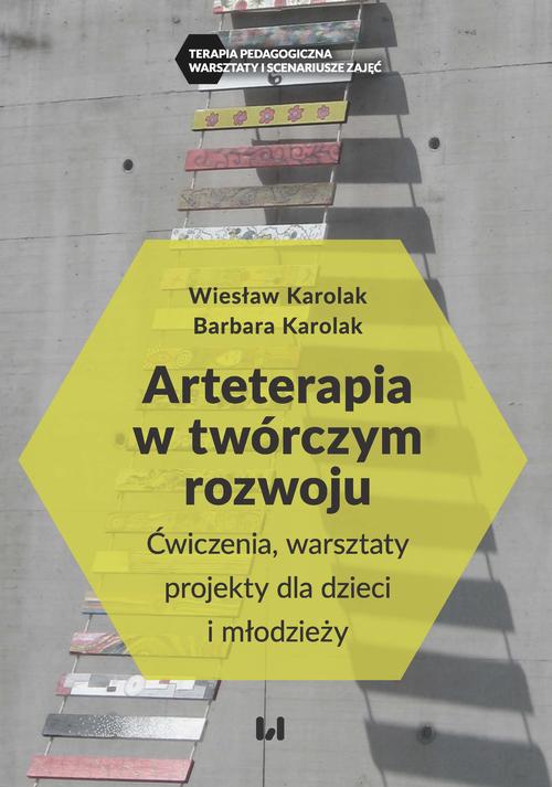Tytuł: Arteterapia w twórczym rozwoju
Autor: Wiesław Karolak, Barbara Karolak
Wydawnictwo: Wydawnictwo Uniwersytetu Łódzkiego
Formaty: PDF