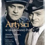 Tytuł: Artyści w okupowanej Polsce
Autor: Remigiusz Piotrowski
Wydawnictwo: Dom Wydawniczy PWN Sp. z o.o.
Formaty: EPUB, MOBI