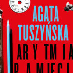 Tytuł: Arytmia pamięci
Autor: Agata Tuszyńska
Wydawnictwo: Wydawnictwo Literackie
Formaty: EPUB, MOBI