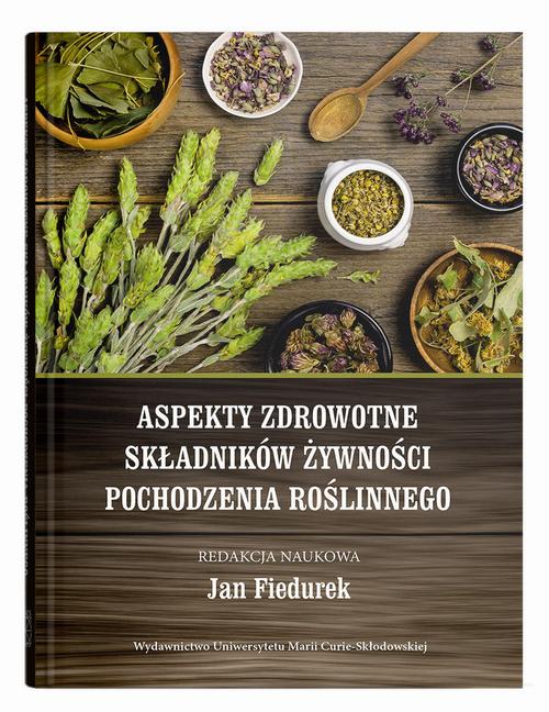 Tytuł: Aspekty zdrowotne składników żywności pochodzenia roślinnego
Autor: 
Wydawnictwo: UMCS
Formaty: PDF