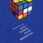 Tytuł: Aspekty złożoności kultury organizacyjnej
Autor: Agnieszka Sitko-Lutek
Wydawnictwo: UMCS
Formaty: PDF