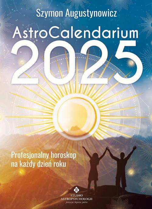 Tytuł: AstroCalendarium 2025
Autor: Szymon Augustynowicz
Wydawnictwo: Studio Astropsychologii
Formaty: PDF
