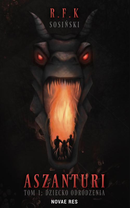 Tytuł: Aszanturi Tom 1 Dziecko odrodzenia
Autor: R.f.k. Sosiński
Wydawnictwo: Novae Res
Formaty: EPUB, MOBI