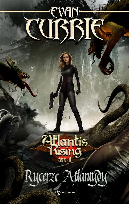 Atlantis Rising. Tom 1. Rycerze Atlantydy — okładka e-booka