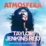 Tytuł: Atmosfera
Autor: Taylor Jenkins Reid
Wydawnictwo: Czwarta Strona
Formaty: MP3