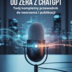Tytuł: Audiobook od zera z ChatGPT: Twój kompletny przewodnik do tworzenia i publikacji
Autor: Przemysław Gmerek
Wydawnictwo: Przemysław Gmerek
Formaty: EPUB, PDF, MOBI