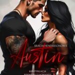 Tytuł: Austin. Bracia Hendersonowie #2
Autor: Ewelina Maria Mantycka
Wydawnictwo: WasPos
Formaty: MOBI, EPUB
