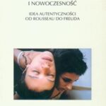 Tytuł: Autentyczność i nowoczesność
Autor: Michał Warchala
Wydawnictwo: Universitas
Formaty: PDF