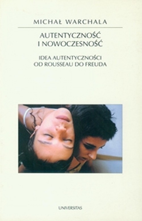Tytuł: Autentyczność i nowoczesność
Autor: Michał Warchala
Wydawnictwo: Universitas
Formaty: PDF