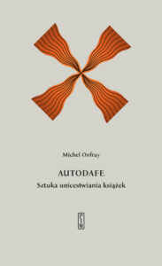 Autodafe. Sztuka unicestwiania książek — okładka e-booka