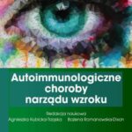 Tytuł: Autoimmunologiczne choroby narządu wzroku
Autor: 
Wydawnictwo: PZWL
Formaty: EPUB, MOBI
