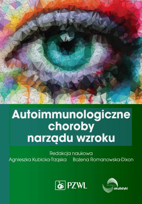 Tytuł: Autoimmunologiczne choroby narządu wzroku
Autor: 
Wydawnictwo: PZWL
Formaty: EPUB, MOBI