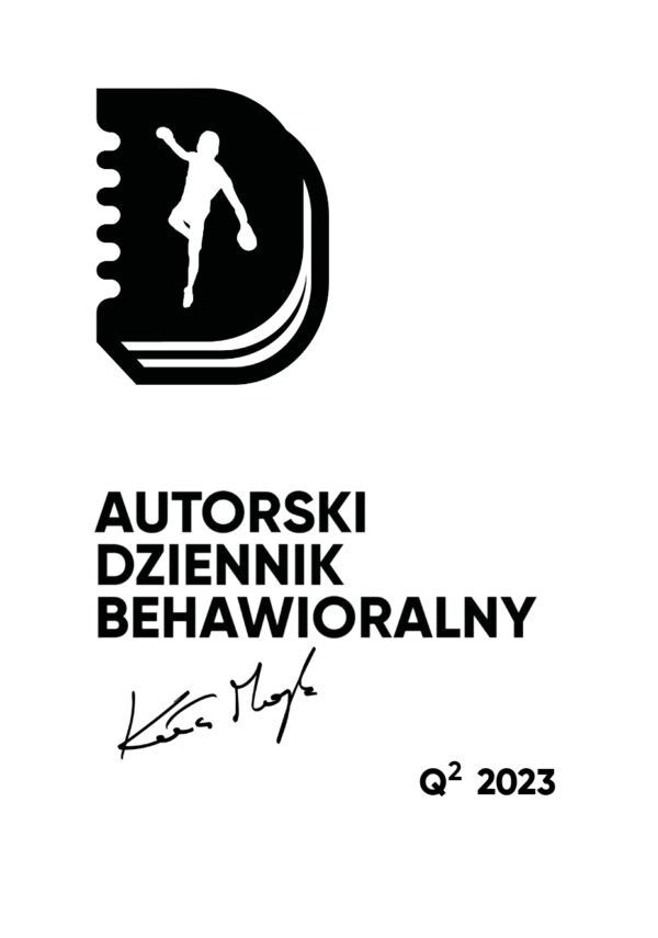 Autorski Dziennik Behawioralny - Q2 2023 - Wersja PDF - Dla posiadaczy fizycznego Dziennika — okładka e-booka