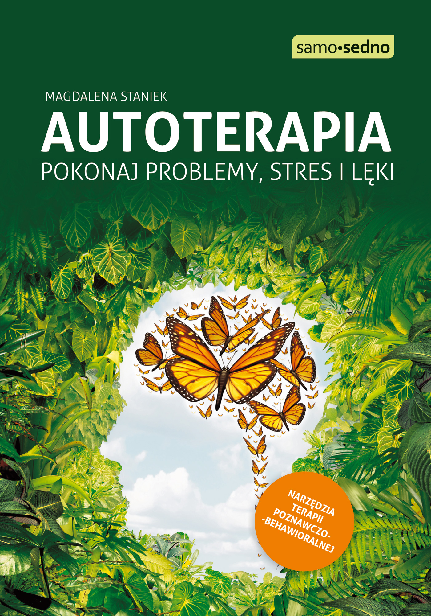 Tytuł: Autoterapia. Pokonaj problemy, stres i lęki
Autor: Magdalena Staniek
Wydawnictwo: EDGARD
Formaty: EPUB, MOBI