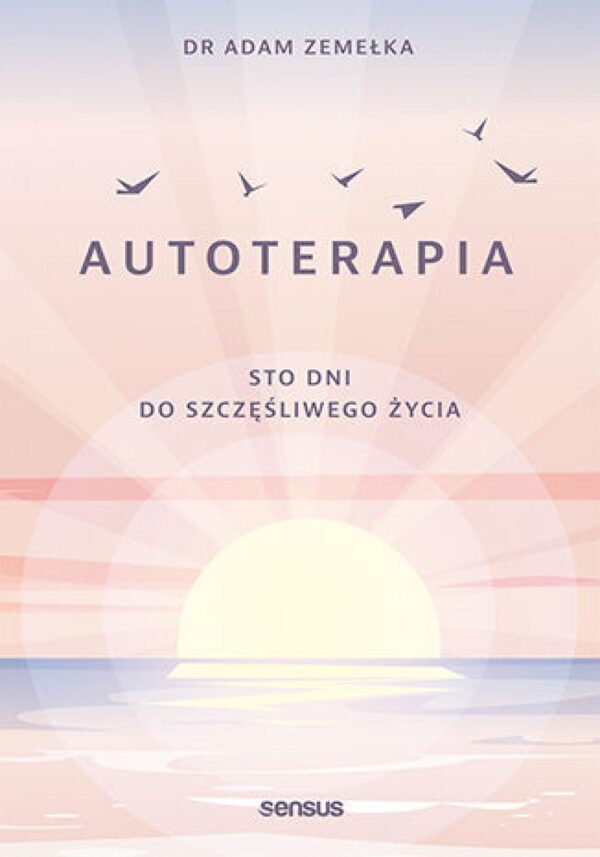 Autoterapia. Sto dni do szczęśliwego życia — okładka