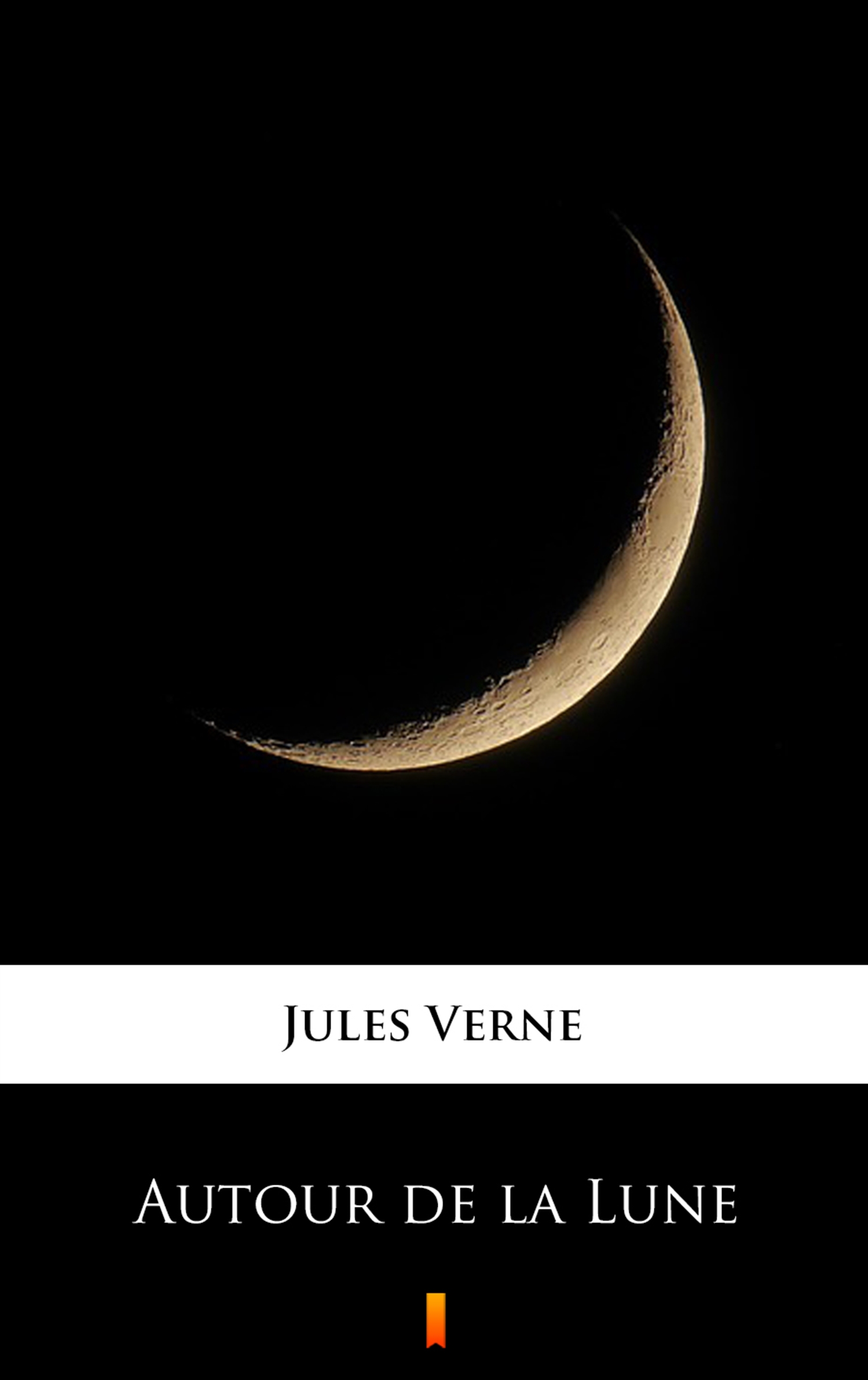 Tytuł: Autour de la Lune
Autor: Jules Verne
Wydawnictwo: KtoCzyta.pl
Formaty: EPUB, MOBI