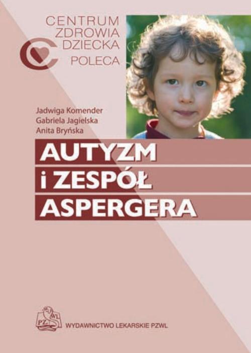 Tytuł: Autyzm i zespół Aspergera
Autor: Anita Bryńska, Jadwiga Komender, Gabriela Jagielska
Wydawnictwo: PZWL
Formaty: MOBI, EPUB