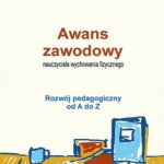 Tytuł: Awans zawodowy nauczyciela wychowania fizycznego
Autor: Kazimierz Ostrowski
Wydawnictwo: Impuls
Formaty: PDF