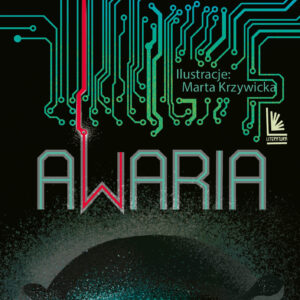 Tytuł: Awaria
Autor: Joanna Wachowiak
Wydawnictwo: Literatura
Formaty: EPUB, MOBI