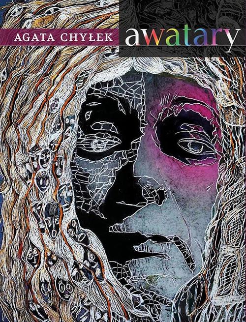 Tytuł: Awatary
Autor: Agata Chyłek
Wydawnictwo: Biblioteka Śląska w Katowicach
Formaty: EPUB, MOBI